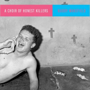 A Choir of Honest Killers book cover